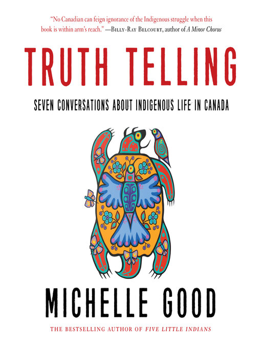 Title details for Truth Telling by Michelle Good - Available